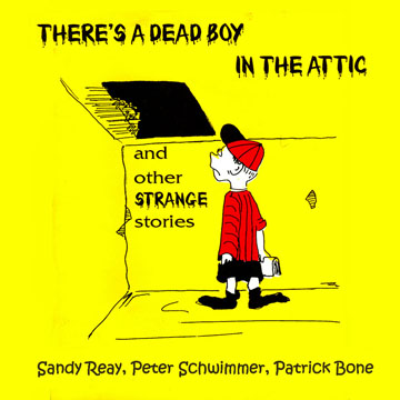 Sandy Reay: There's a Dead Boy in the Attic tape and book